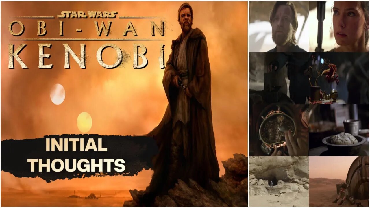 INITIAL THOUGHTS #ObiWanKenobi