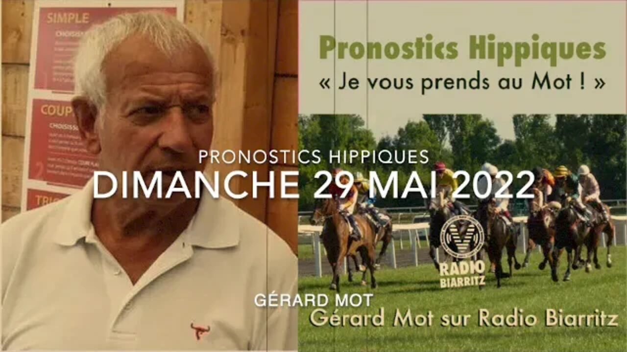 Pronostics hippiques de Gérard Mot du dimanche 29 mai 2022