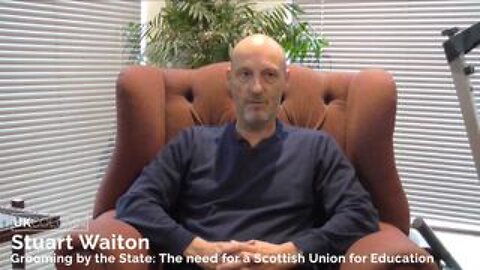 Grooming by the State: The need for a Scottish Union for Education