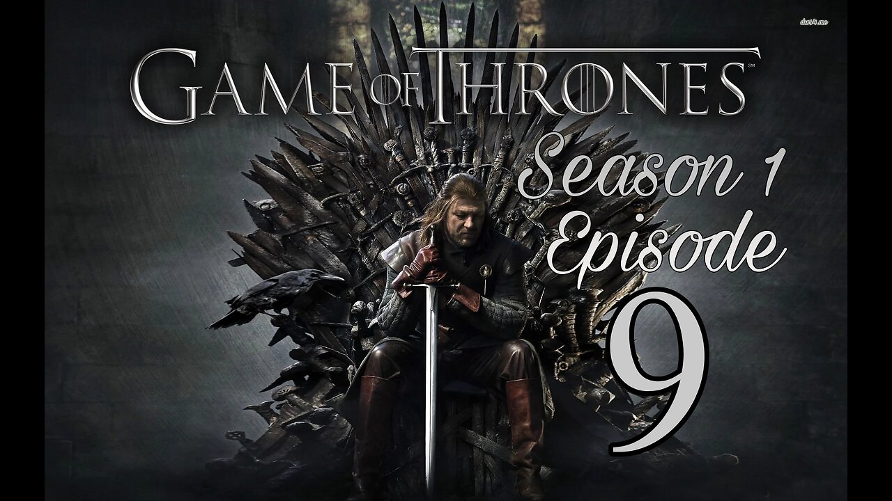 game of thrones season 1 episode 9