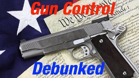 Debunking the Left on Gun Control