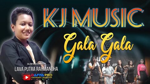 GALA GALAQ #kj music