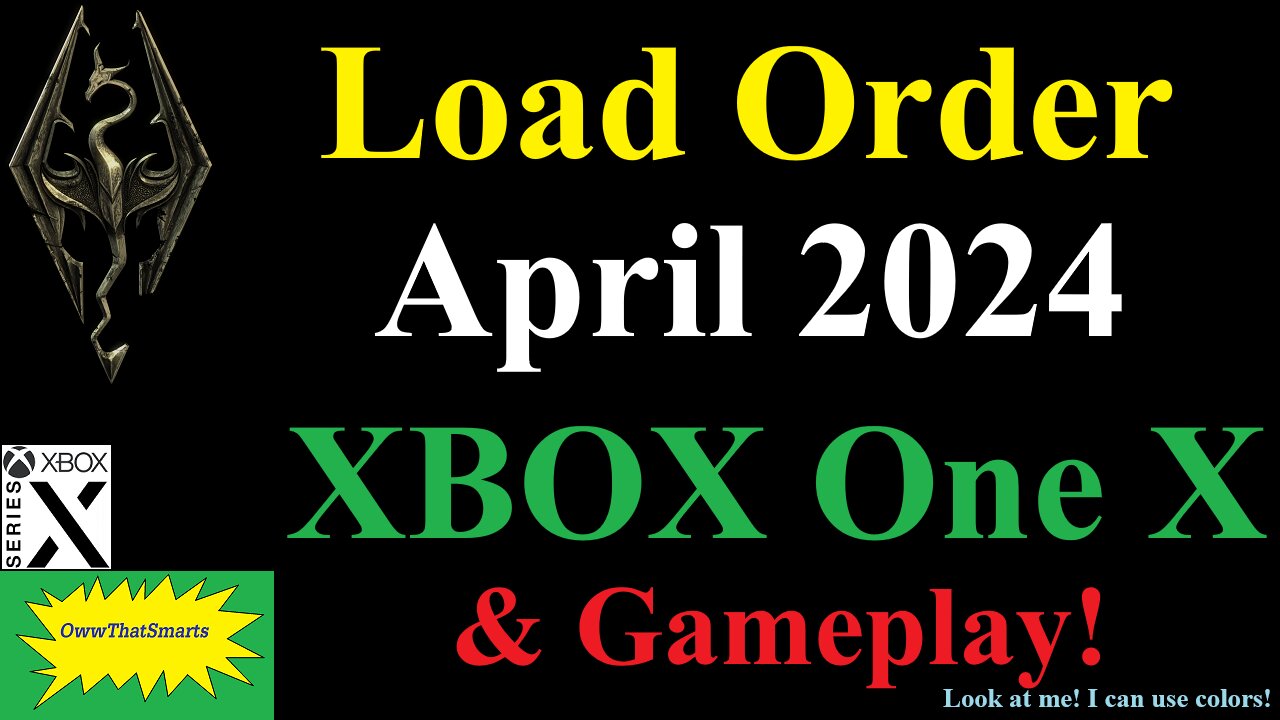 Skyrim - Load Order - April 2024 - XBOX One X