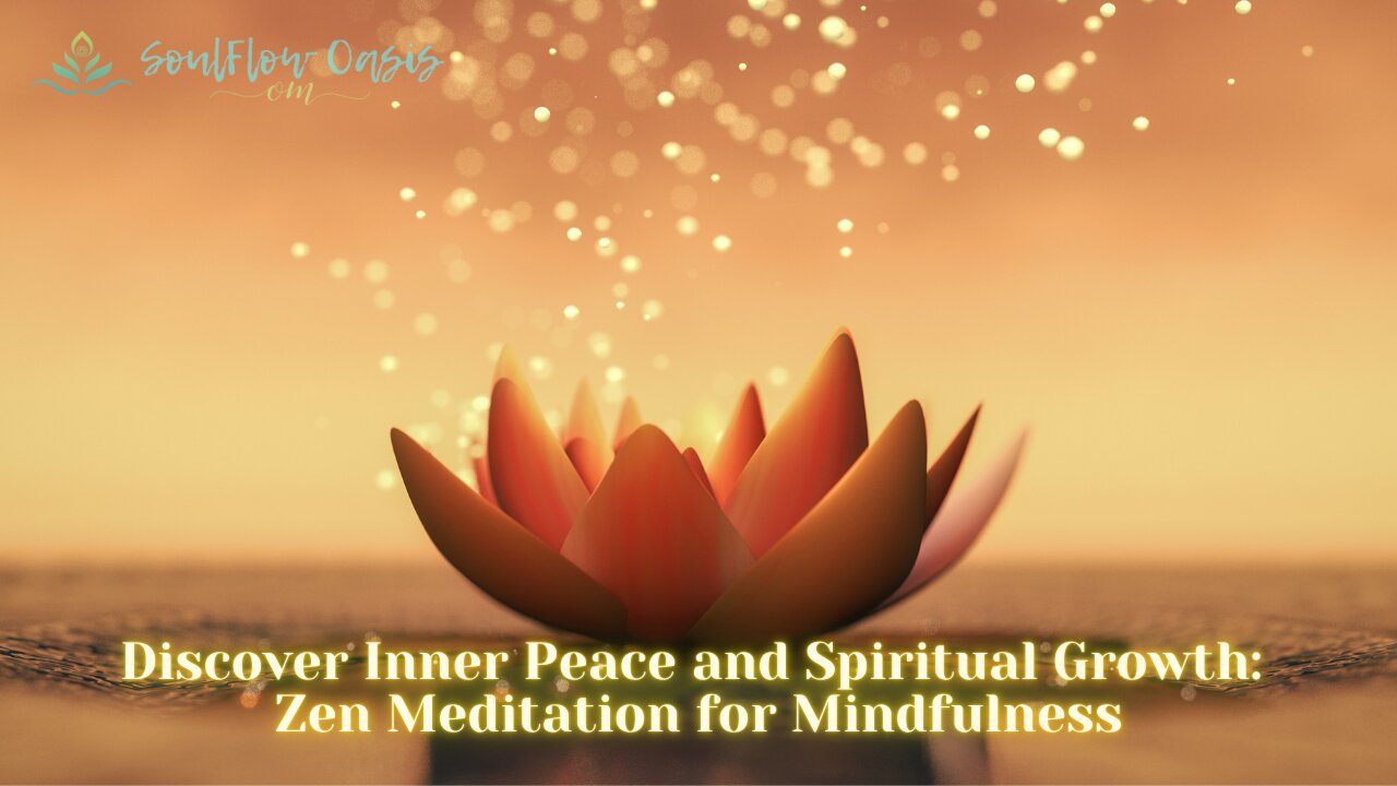 Experience Tranquility and Spiritual Growth through Zen Meditation for Mindfulness