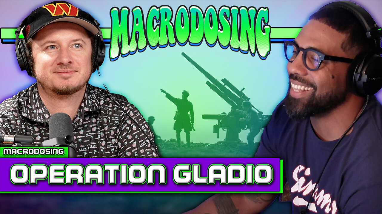 How Operation Gladio Shaped Europe | Macrodosing - Nov 14, 2024