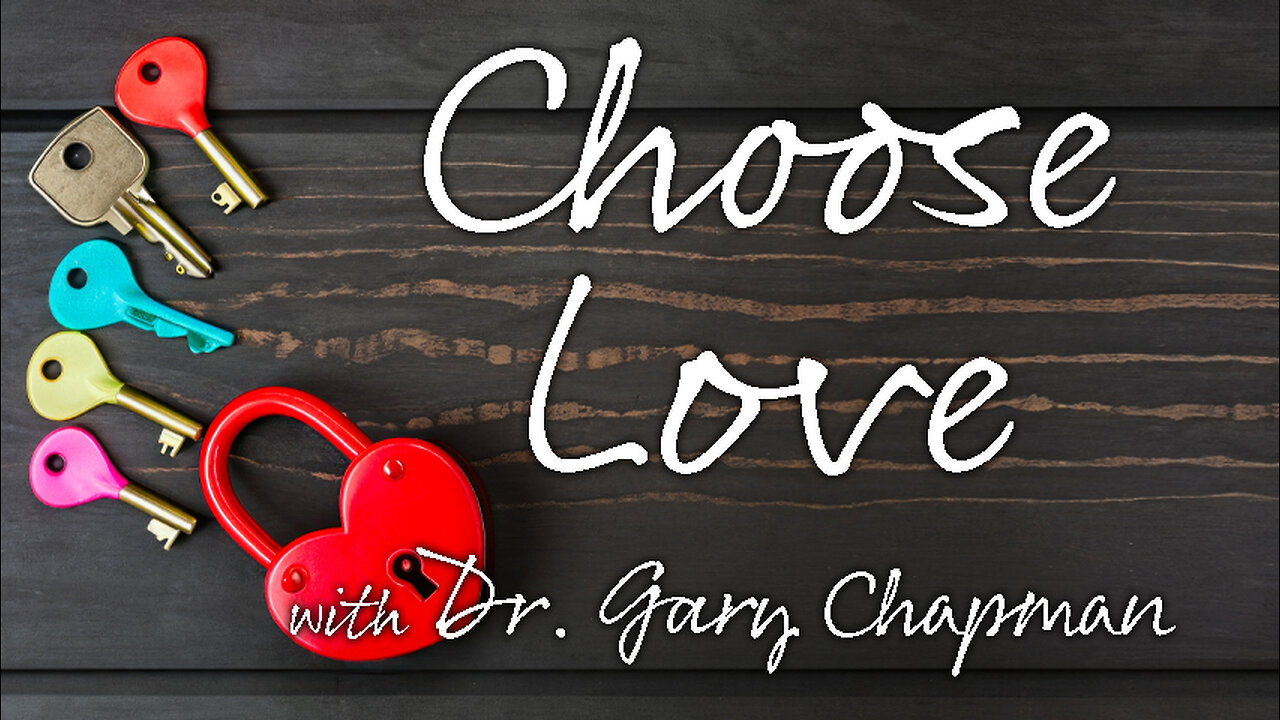 Choose Love - Dr. Gary Chapman on LIFE Today Live