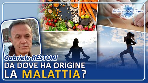 Da dove ha origine la malattia? - Dr. Gabriele Restori