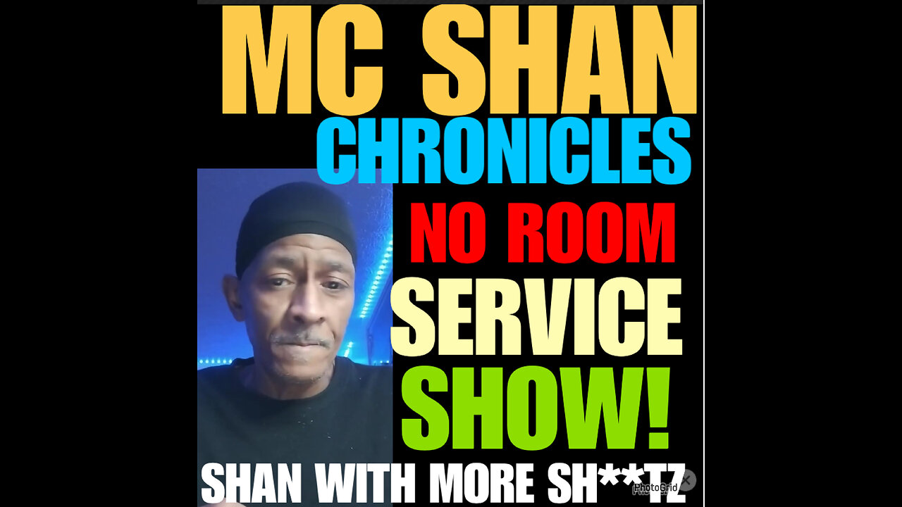 MCS Ep #112 MC SHAN NO ROOM SERVICE SHOW/ BONUS CLIPS