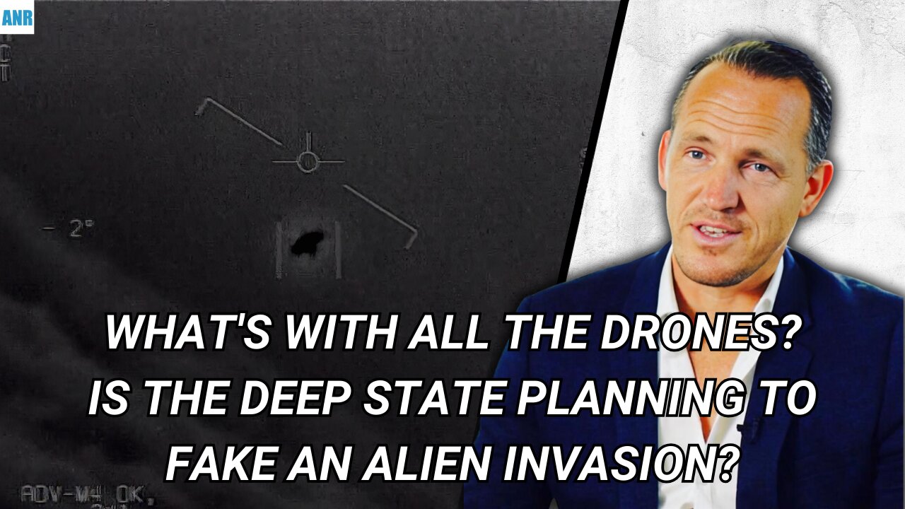 What's with all the drones? Is the deep state planning to fake an alien invasion? - McIntyre Report