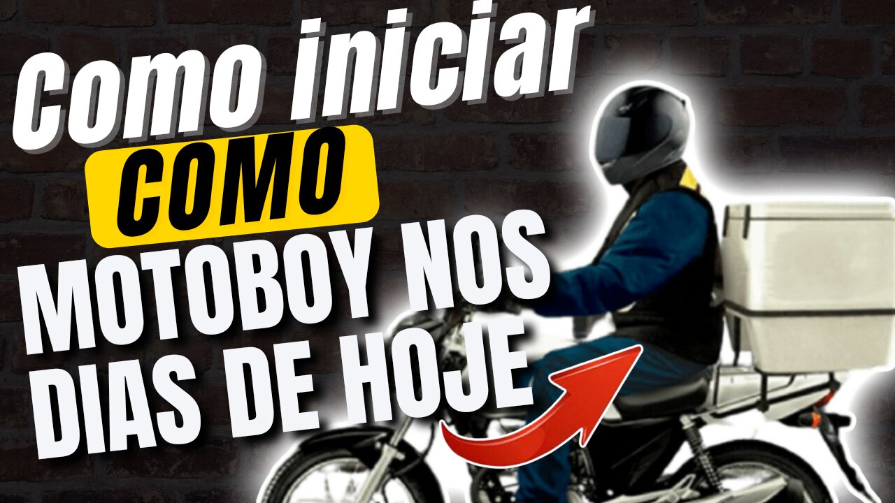 Como iniciar como motoboy nos dias de joje