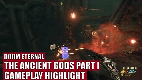 DOOM ETERNAL: The Ancient Gods Part 1 - Gameplay Highlight