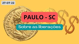 PAULO-SC Sobre as liberações