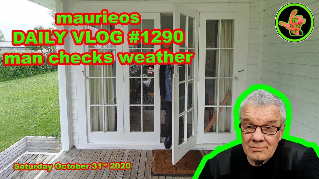 maurieos DAILY VLOG #1290 man checks weather