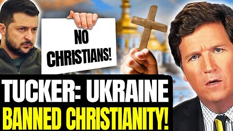 TUCKER: Ukraine BANNED Christian Church, JAILING Priests | Biden Blackmailed into Supporting?!