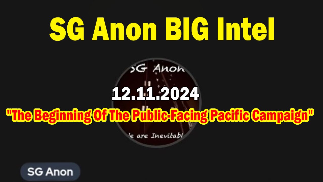 SG Anon BIG Intel Dec 10: "The Beginning Of The Public-Facing Pacific Campaign"