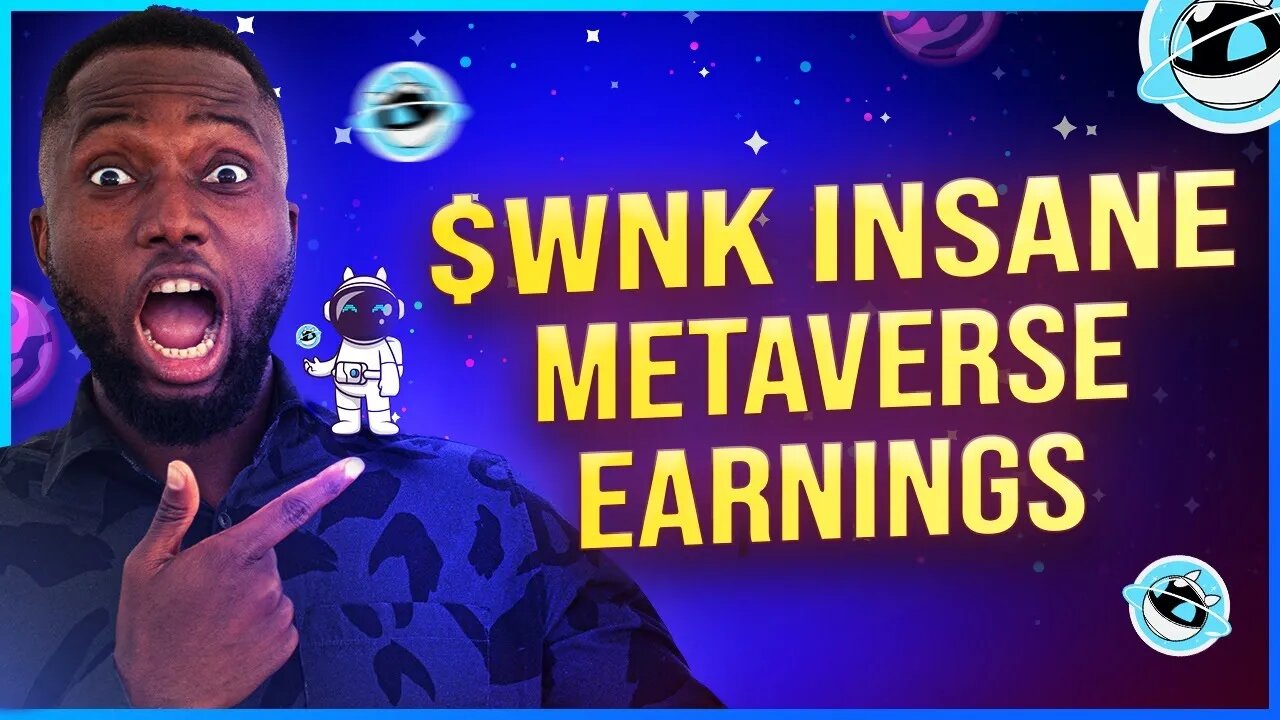 $WNK Insane Metaverse Earnings - Do This Now If You're Holding Winkyverse