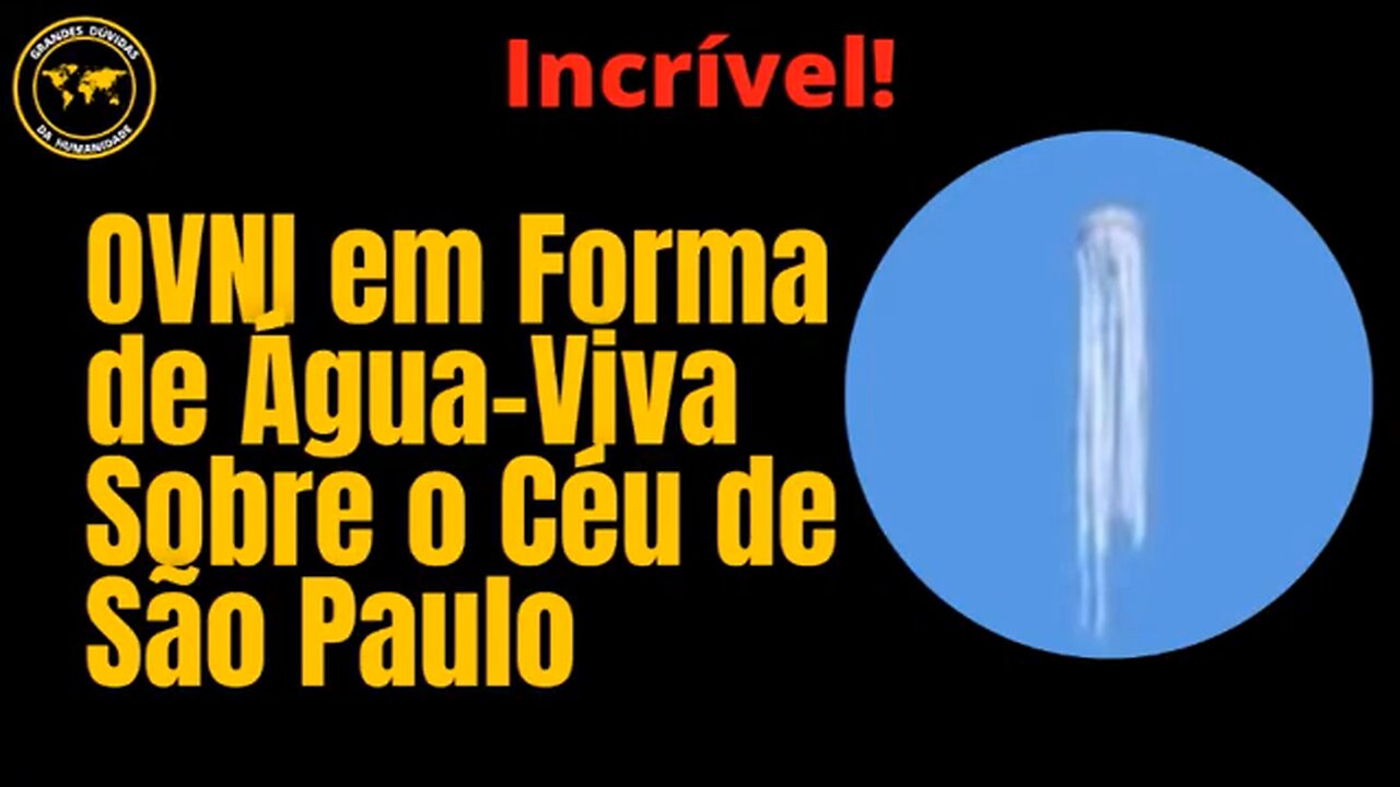 OVNI EM FORMA DE ÁGUA VIVA SOBRE O CÉU DE SÃO PAULO