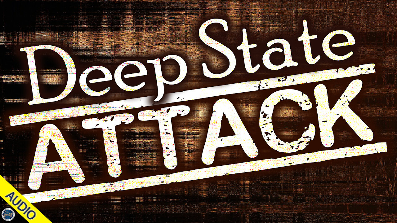 Deep State Attack 12/29/2020