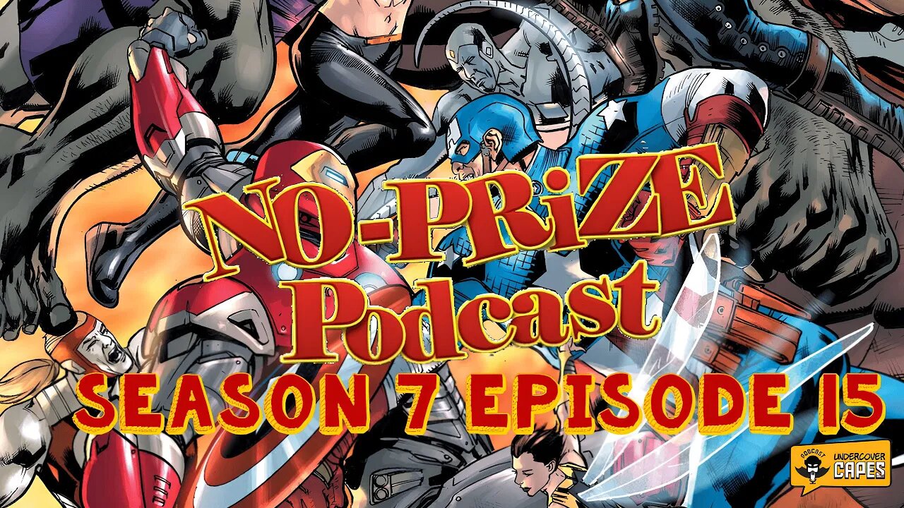 No Prize Podcast Season 7 Episode 15