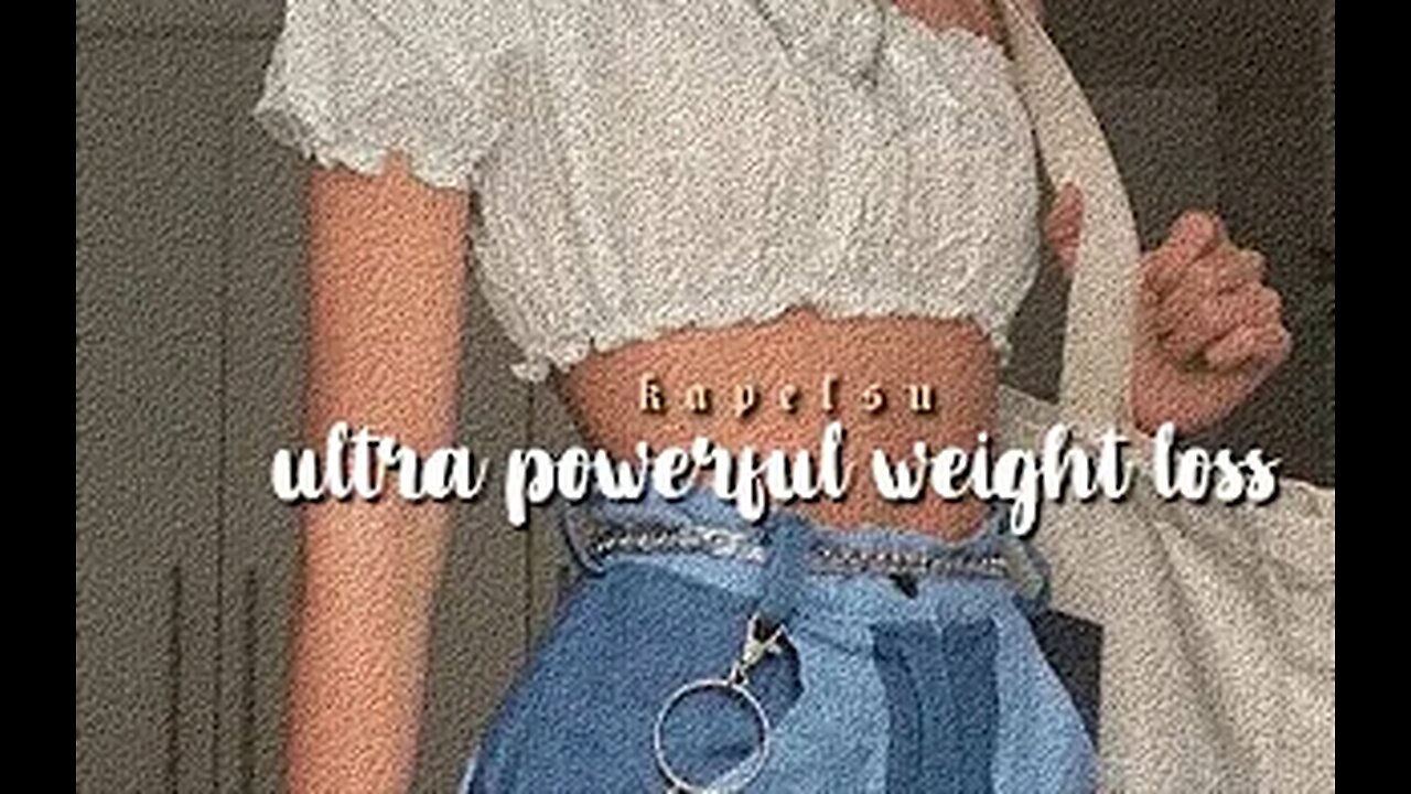 Ultra Powerful Weight Loss Subliminal (listen once)