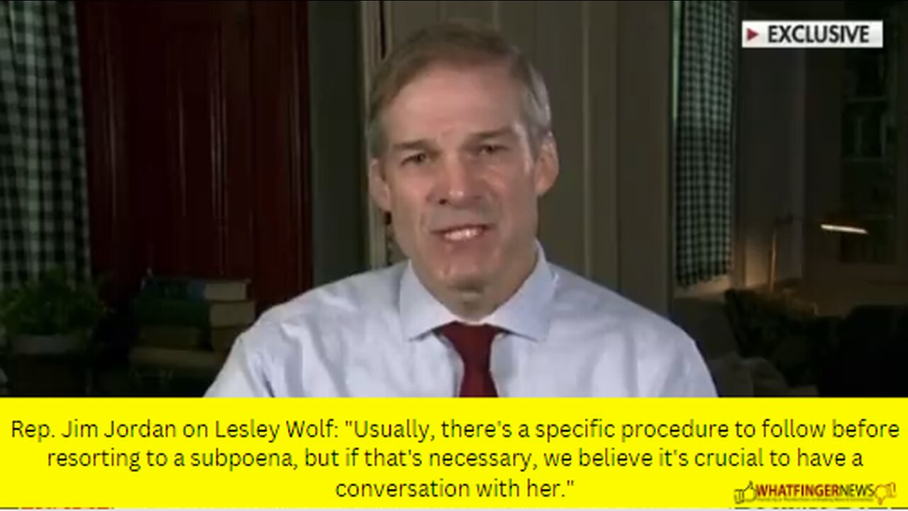 Rep. Jim Jordan on Lesley Wolf: "Usually, there's a specific procedure to follow before resorting