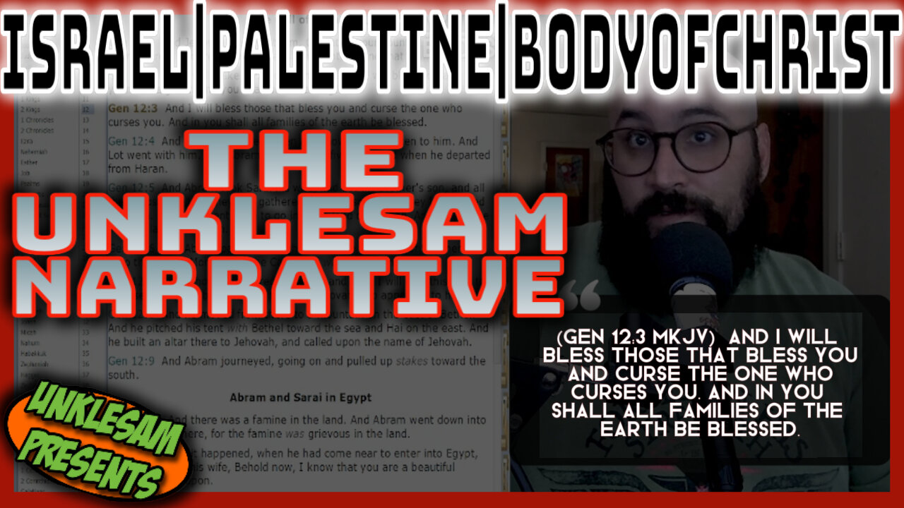 Israel Palestine and Body of Christ Unkle Sam Narrative