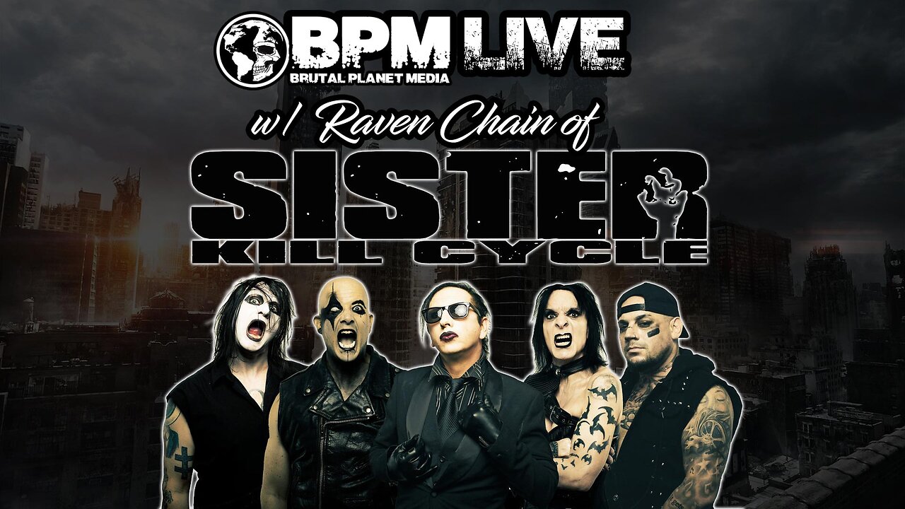 BPM Live w/ Raven Chain of Sister Kill Cycle