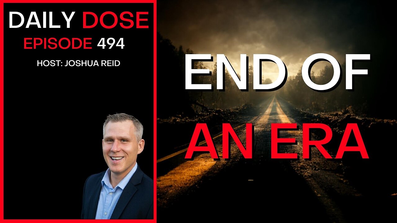 Ep. 494 | End Of An Era | The Daily Dose