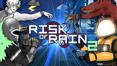 Just a Risk of Rain video.