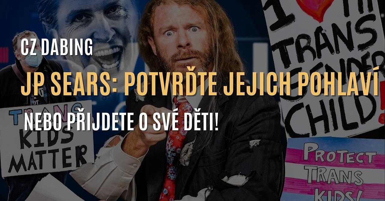 JP Sears: Potvrďte jejich pohlaví, nebo o dítě přijdete! (CZ DABING)