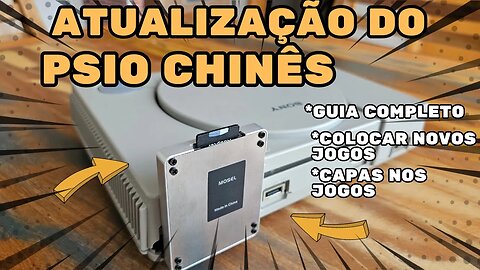 Tutorial Completo: Como Atualizar o PSIO Chinês para PlayStation 1