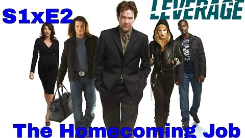 Leverage S1xE2 The Homecoming Job