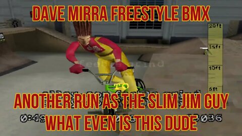 Dave Mirra Freestyle BMX: I Guess We're Doing Another One (The Slim Jim Guy)