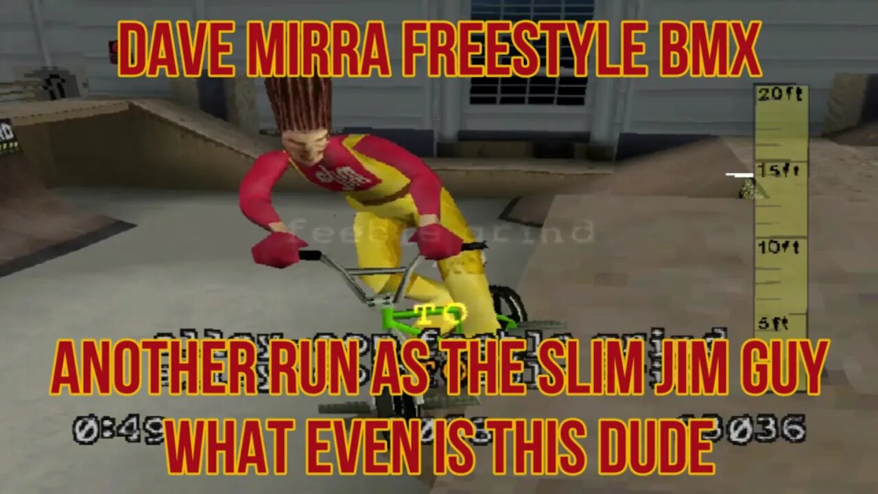 Dave Mirra Freestyle BMX: I Guess We're Doing Another One (The Slim Jim Guy)