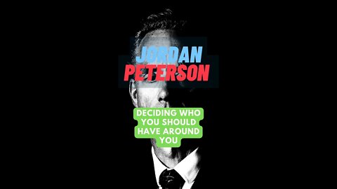 #2 Deciding who you should have around you 💡Jordan Peterson Motivation #motivation #jordanpeterson