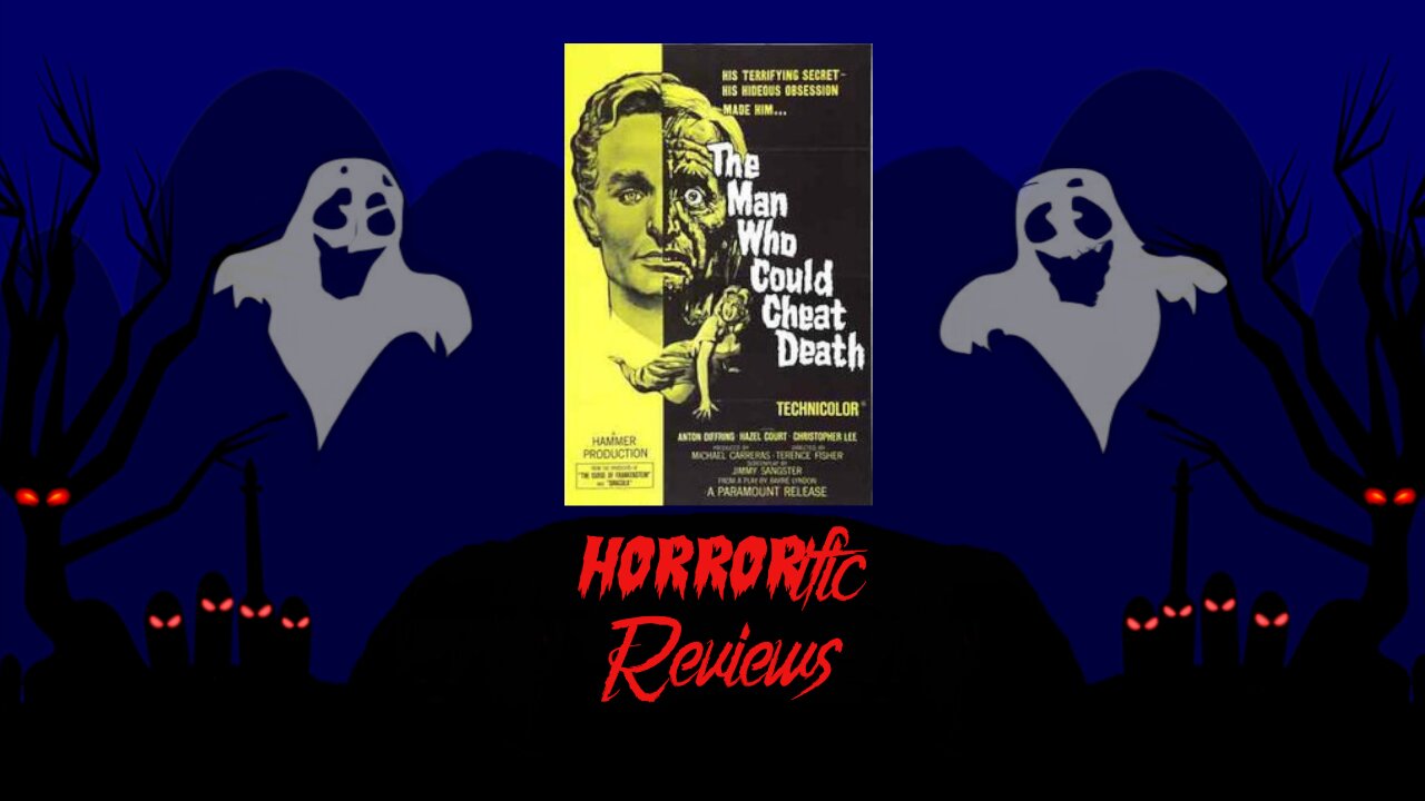 HORRORific Reviews The Man Who Could Cheat Death