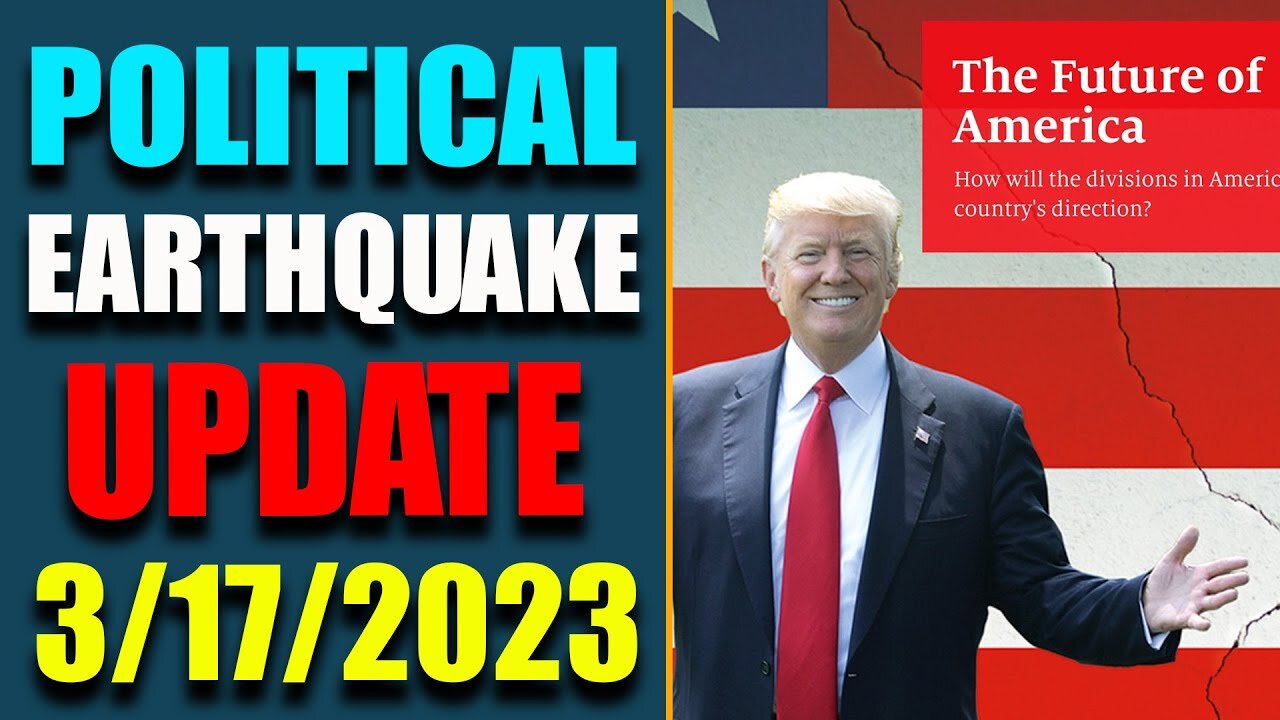 POLITICAL EARTHQUAKE!! MASSIVE VICTORY COMING SOON BREAKING NEWS UPDATE TODAY'S MARCH 17, 2023