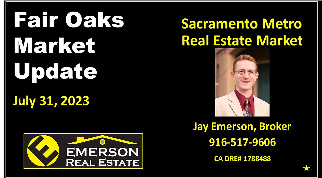 Fair Oaks Real Estate Market Update - Aug '23