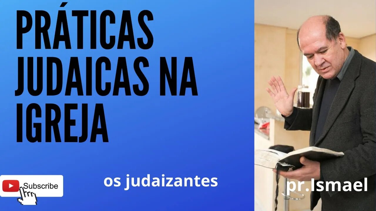 PRÁTICAS JUDAICAS NA IGREJA são corretas?