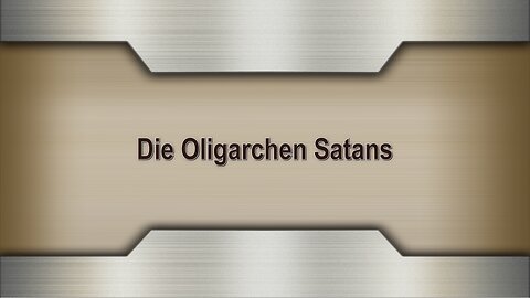 Die Oligarchen Satans