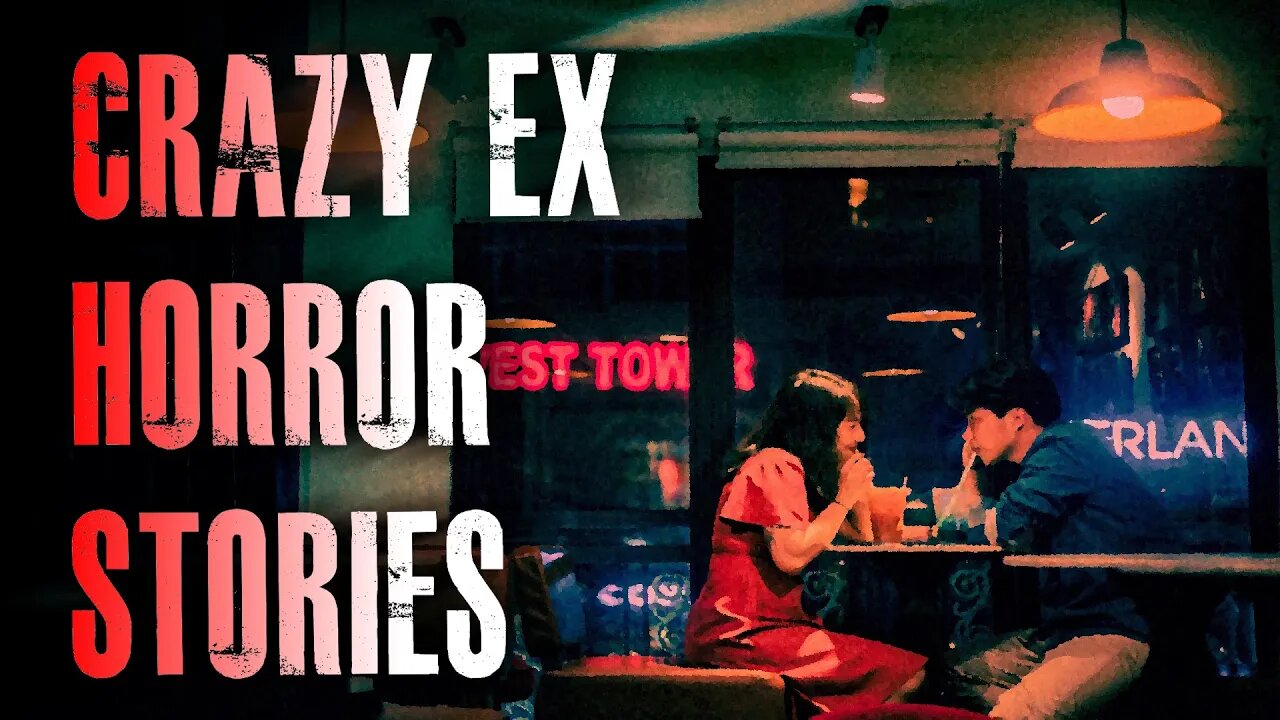 4 TRUE Crazy Ex Horror Stories | True Scary Stories