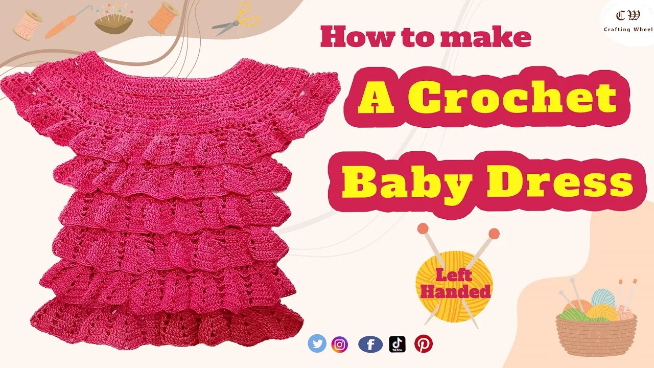 How to make a crochet baby dress ( Left - Handed) - Crafting Wheel.