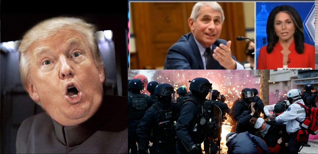 Tulsi VS Dr. Fauci, French Resistance & Protests, Trump Being Arrested Tricks Internet