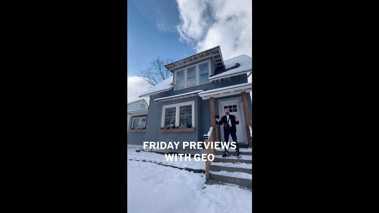 Friday Previews with Geo - St Louis Park Homes