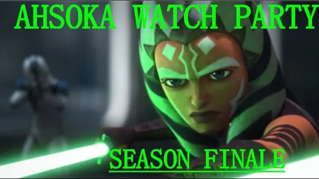 Ahsoka Season FINALE watch party live!