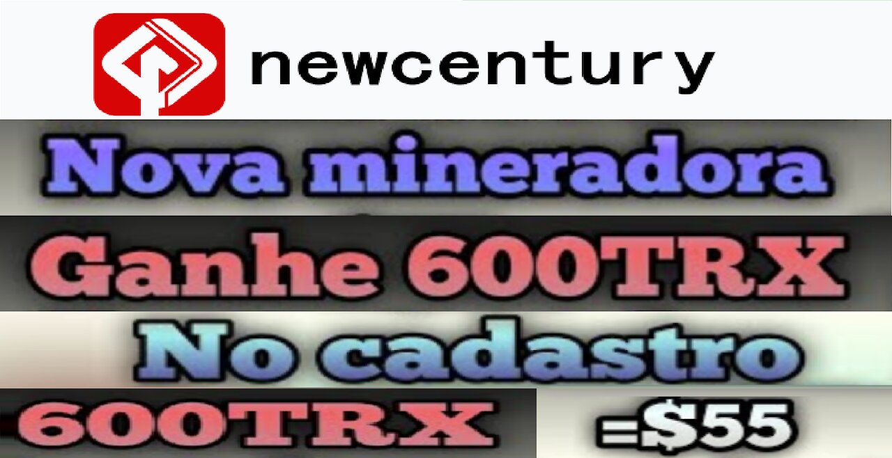 【 MINERADORA NEW CENTURY 】Ganhe 600 TRX no registro GRÁTIS para começar a minerar | #CryptoCurrency