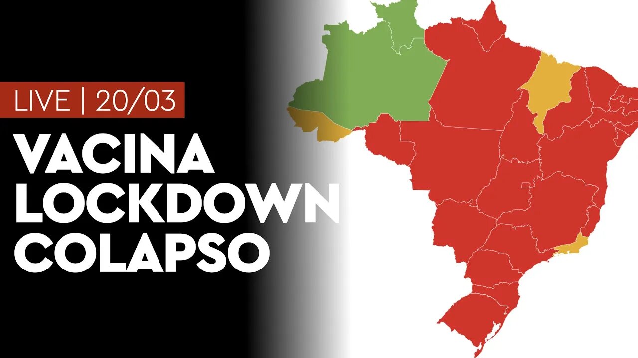 LIVE 20/03 | Prazos da vacina | Lockdown de verdade | Colapso