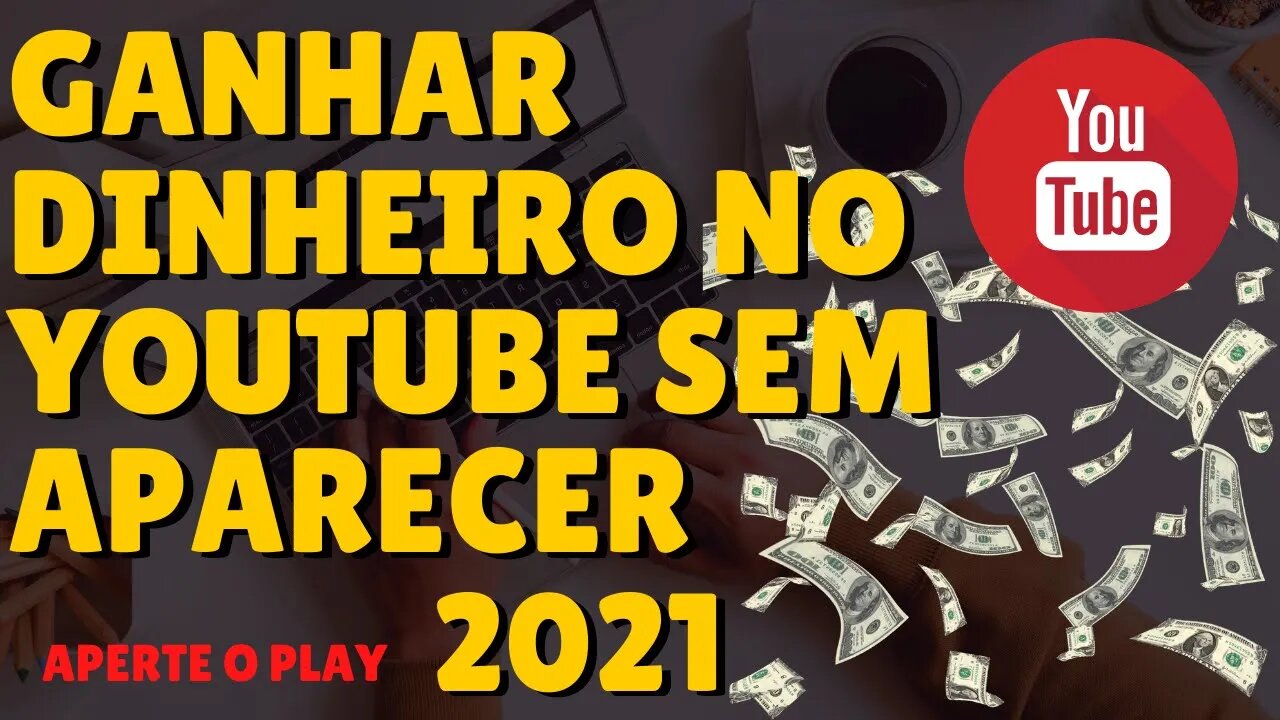 R$50 POR DIA NO YOUTUBE SEM APARECER!! 2021 ATUALIZADO