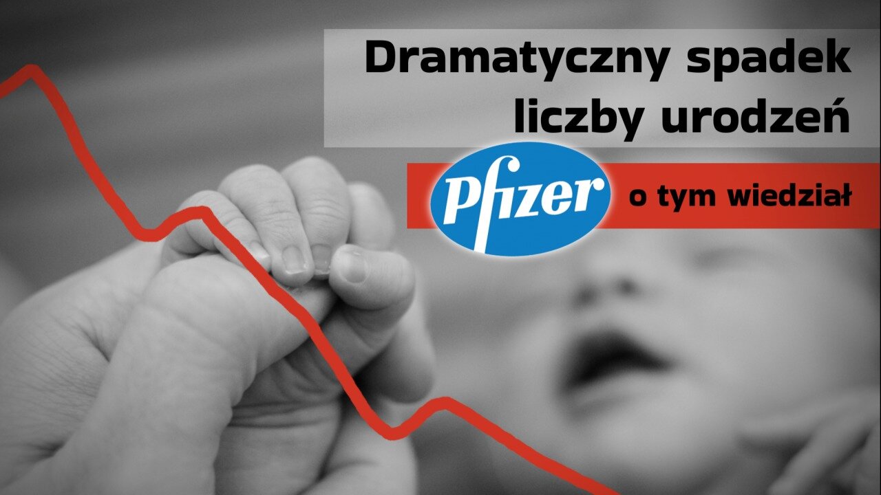 Dramatyczny spadek liczby urodzeń - Pfizer o tym wiedział (kla.tv) - lektor PL