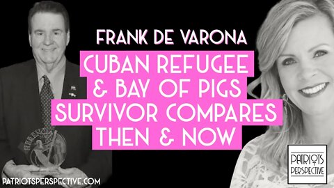 Cuban Refugee & Bay of Pigs Survivor Frank de Varona Compares USA To Cuba Before Fidel Takeover